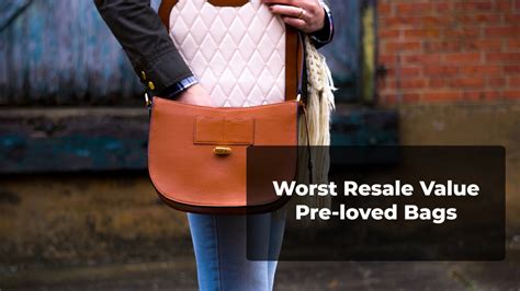 bags with worst resale value|best resale bags.